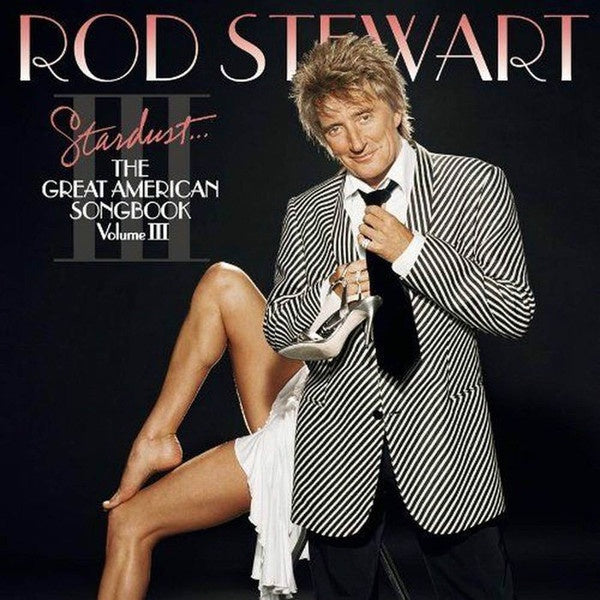 Rod Stewart - Stardust: Great American Songbook III CD