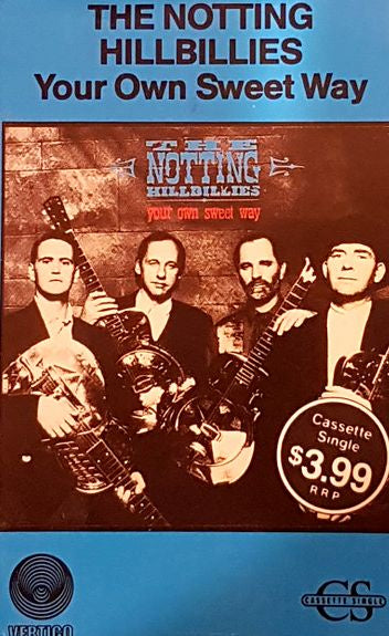 Notting Hillbillies - Your Own Sweet Way Cassette Single Tape