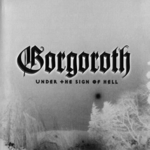Gorgoroth - Under The Sign Of Hell (Remastered) CD