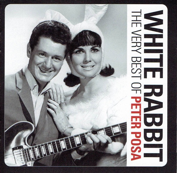 Peter Posa - White Rabbit (The Very Best Of Peter Posa) CD