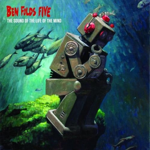 Ben Folds Five – The Sound Of The Life Of The Mind CD