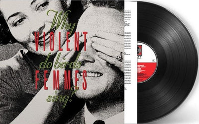 Violent Femmes - Why Do Birds Sing? 30th Anniversary Reissue Vinyl LP
