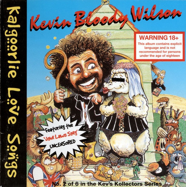 Kevin Bloody Wilson - Kalgoorlie Love Songs CD