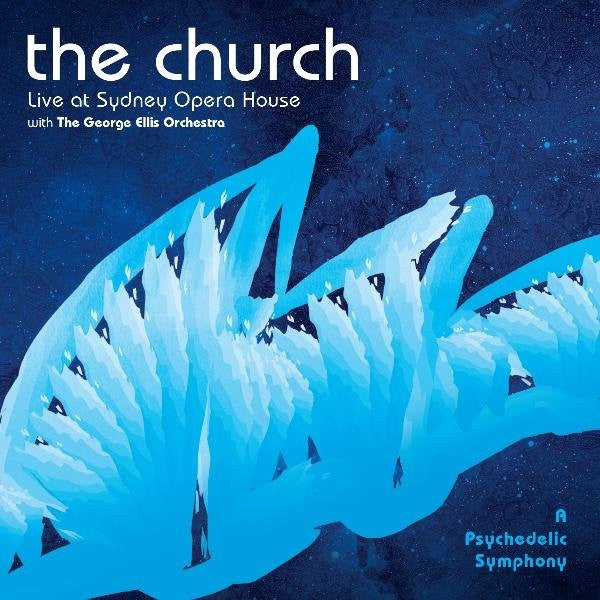 Church & George Ellis Orchestra - A Psychedelic Symphony (Live At The Sydney Opera House) 2CD
