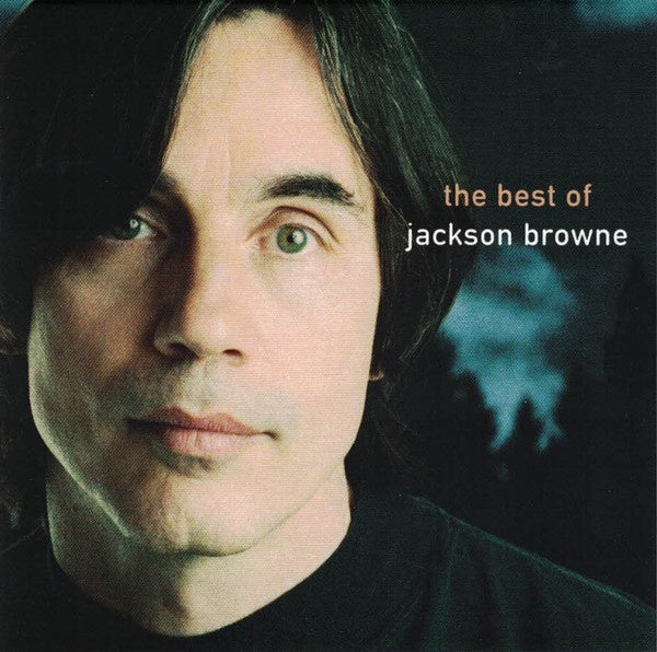 Jackson Browne – The Next Voice You Hear - The Best Of Jackson Browne CD