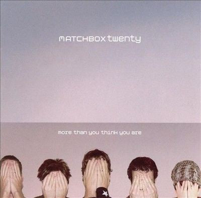 Matchbox Twenty - More Than You Think You Are (Limited Tour Edition) 2CD