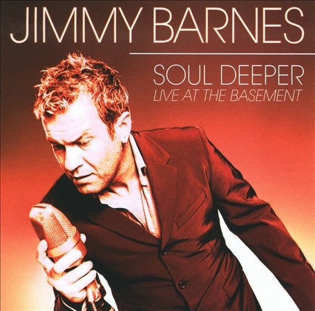 Jimmy Barnes - Soul Deeper: Live At The Basement 2CD