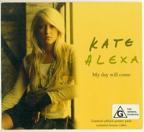 Kate Alexa - My Day Will Come 3 Track + Video CD Single