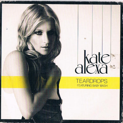 Kate Alexa Featuring Baby Bash - Teardrops 4 Track CD Single
