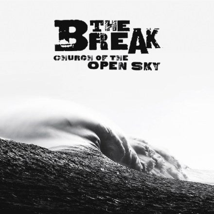 Break - Church Of The Open Sky CD