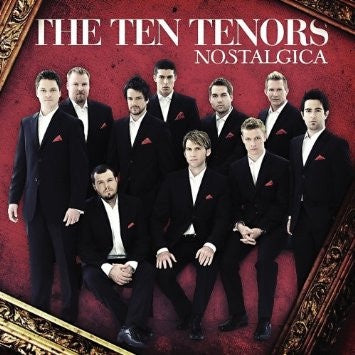 Ten Tenors - Nostalgica CD