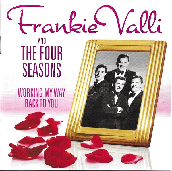 Frankie Valli & Four Seasons - Working My Way Back To You 2CD