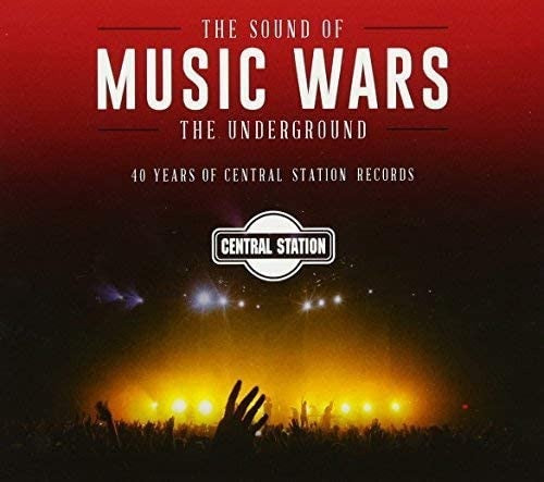 Various Artists - The Sound Of Music Wars: 40 Years Of Central Station Records 3CD