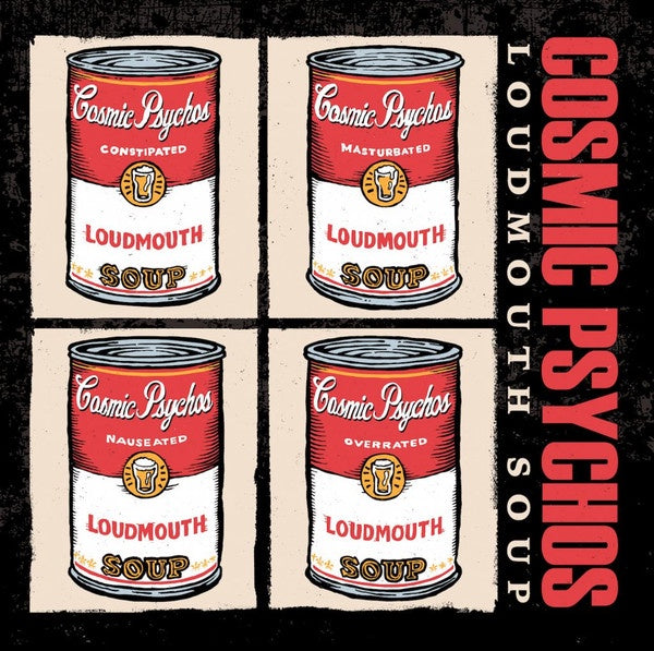 Cosmic Psychos – Loudmouth Soup Digipak CD