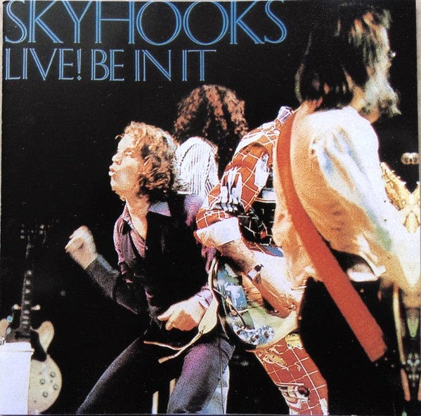 Skyhooks - Live! Be In It CD