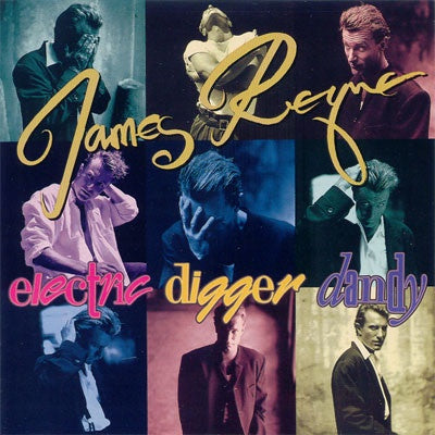 James Reyne – Electric Digger Dandy CD