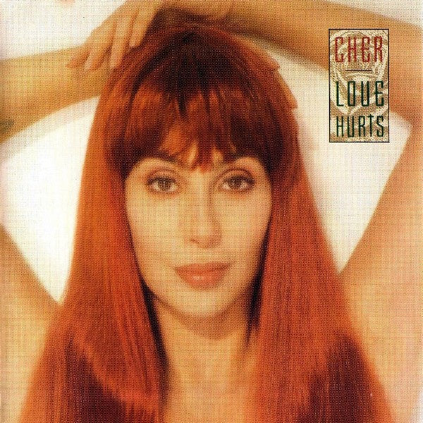 Cher – Love Hurts CD