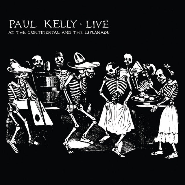 Paul Kelly - Live At The Continental And The Esplanade CD