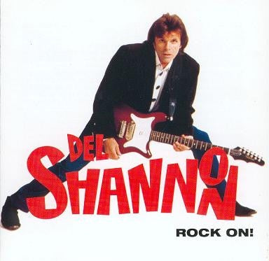 Del Shannon – Rock On! CD