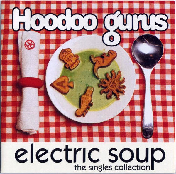 Hoodoo Gurus – Electric Soup - The Singles Collection CD
