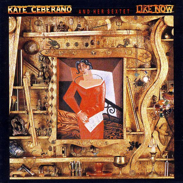 Kate Ceberano & Her Sextet – Like Now CD