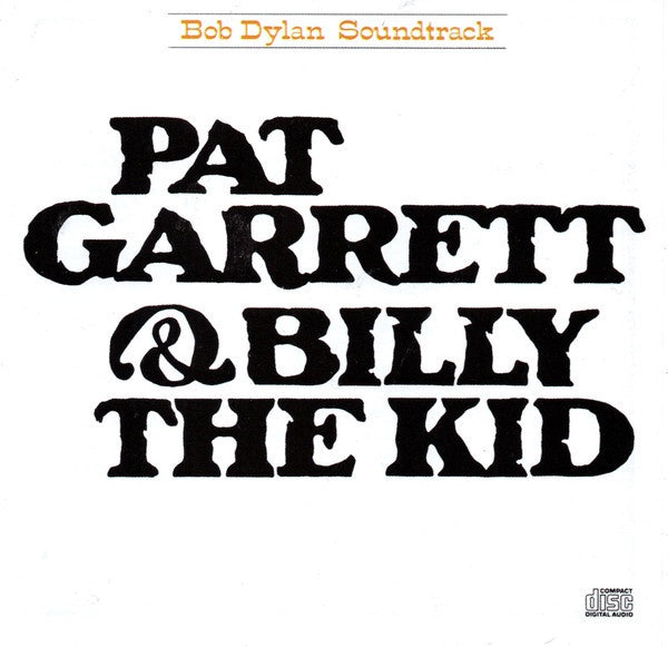 Soundtrack - Pat Garrett & Billy The Kid (Original Soundtrack Recording) CD