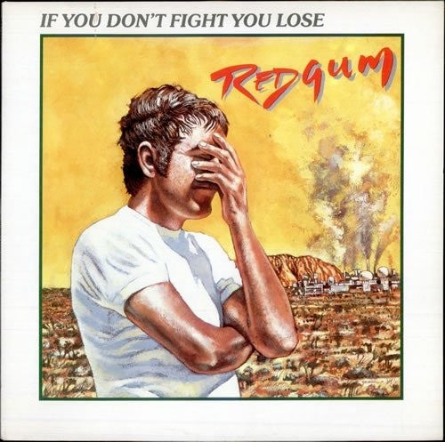 Redgum - If You Don't Fight You Lose CD