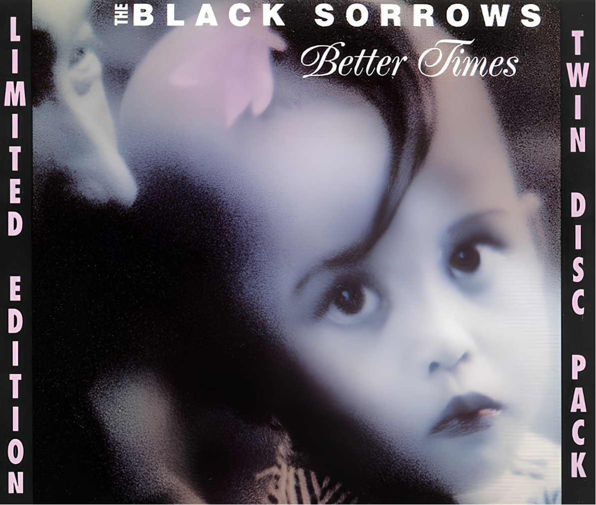 Black Sorrows - Better Times / Amazing Stories CD