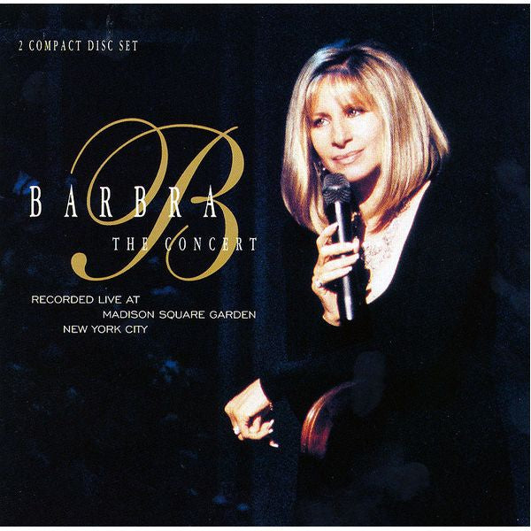 Barbra Streisand - The Concert (Recorded Live At Madison Square Garden New York City) 2CD
