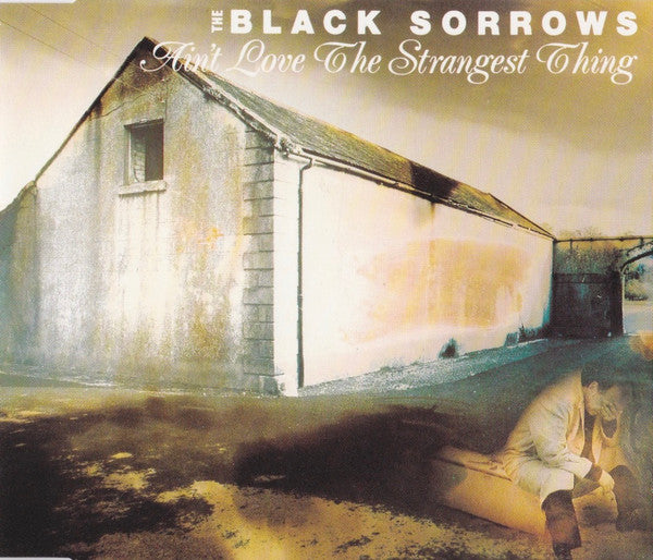 Black Sorrows - Ain't Love The Strangest Thing 2 Track CD Single