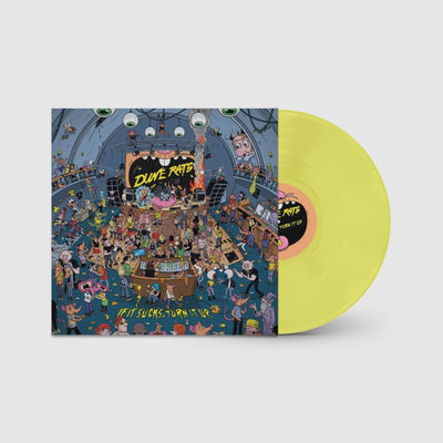 Dune Rats - If It Sucks, Turn It Up Yellow Coloured Vinyl LP