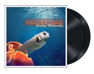 Horsehead - Goodbye Mothership Vinyl 2LP