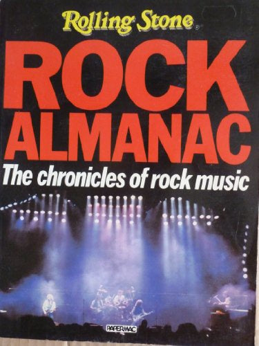 Rolling Stone – Rolling Stone Rock Almanac: The Chronicles Of Rock And Roll By Editors Of Rolling Stone Book (1984)