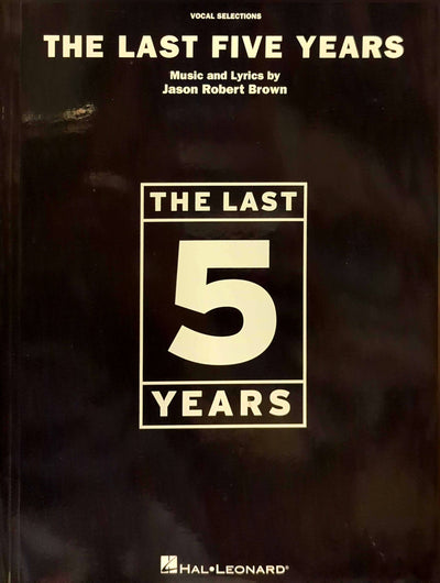 Last 5 Years - Vocal Selections: Sheet Music Book For Piano/Vocal/Guitar By Jason Robert Brown