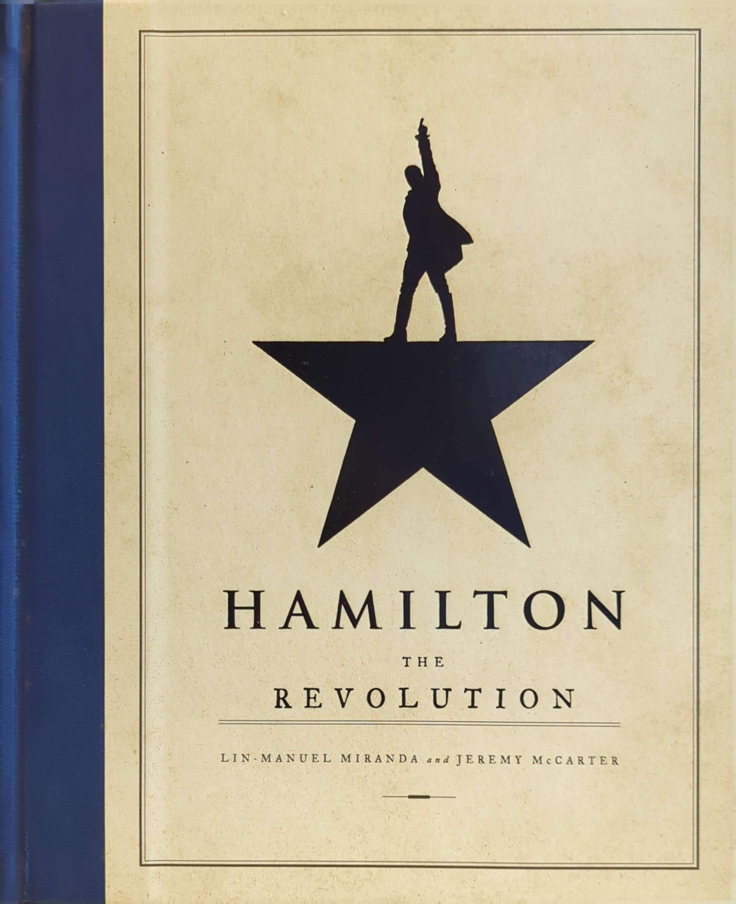 Hamilton - The Revolution Hardcover Book By Lin-Manuel Miranda & Jeremy McCarter (1st Ed) (Like New)
