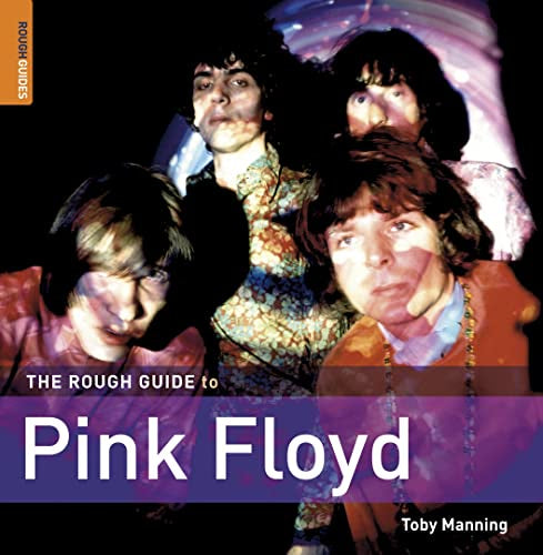 Pink Floyd – The Rough Guide to Pink Floyd By Rough Guides; Toby Manning Book (2006)