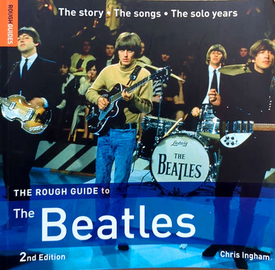 Chris Ingham - The Rough Guide To The Beatles 2nd Edition Softcover Book (2006)