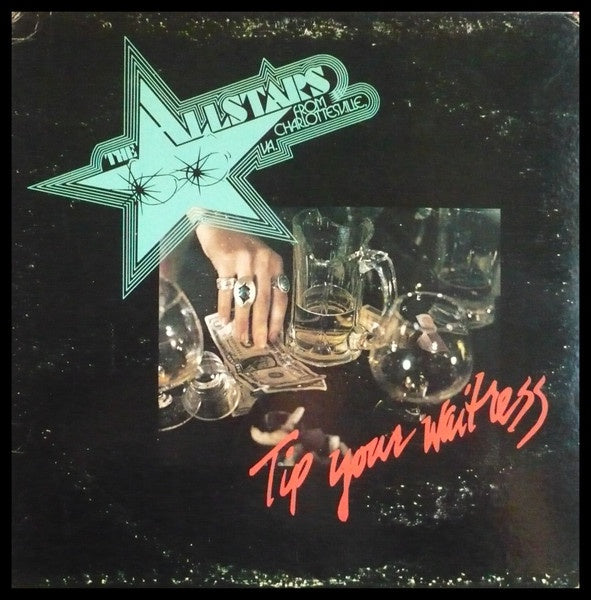 Allstars From Charlottesville, Va. - Tip Your Waitress Vinyl LP (Used)