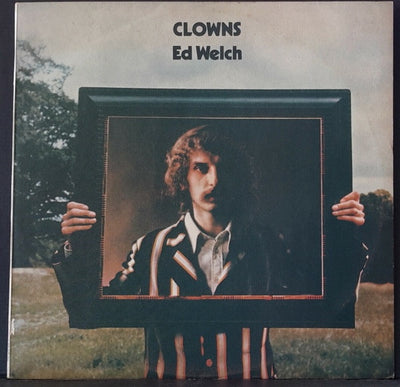 Ed Welch - Clowns Vinyl LP (Used)