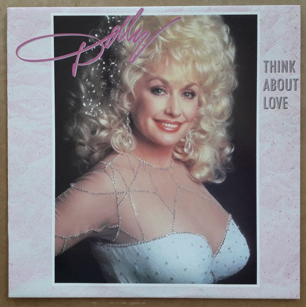 Dolly Parton - Think About Love Vinyl LP (Used)