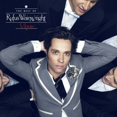 Rufus Wainwright – Vibrate (The Best Of Rufus Wainwright) 2CD