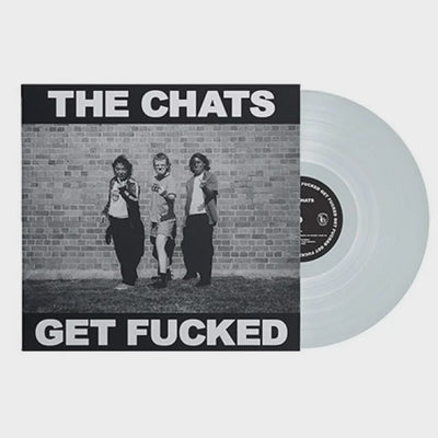 Chats - Get Fucked Hydrated Vinyl LP
