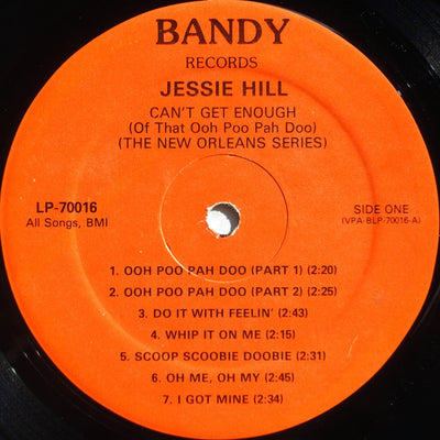Jessie Hill - Can't Get Enough (Of That Ooh Poo Pah Doo) Vinyl LP (Used)