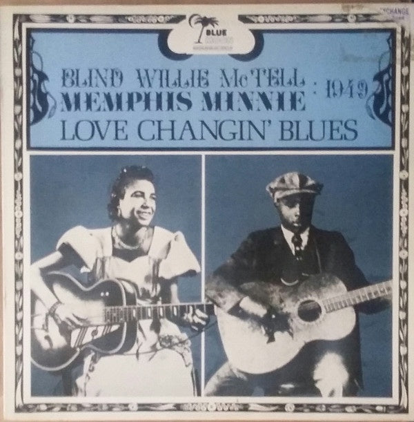 Blind Willie McTell & Memphis Minnie - Love Changin' Blues Vinyl LP (Used)