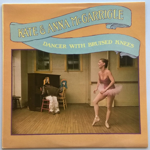 Kate & Anna McGarrigle - Dancer With Bruised Knees Vinyl LP (Used)