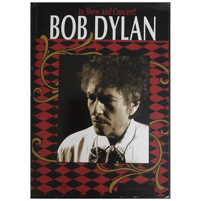 Bob Dylan - In Show & Concert! 2007 Original Concert Tour Program
