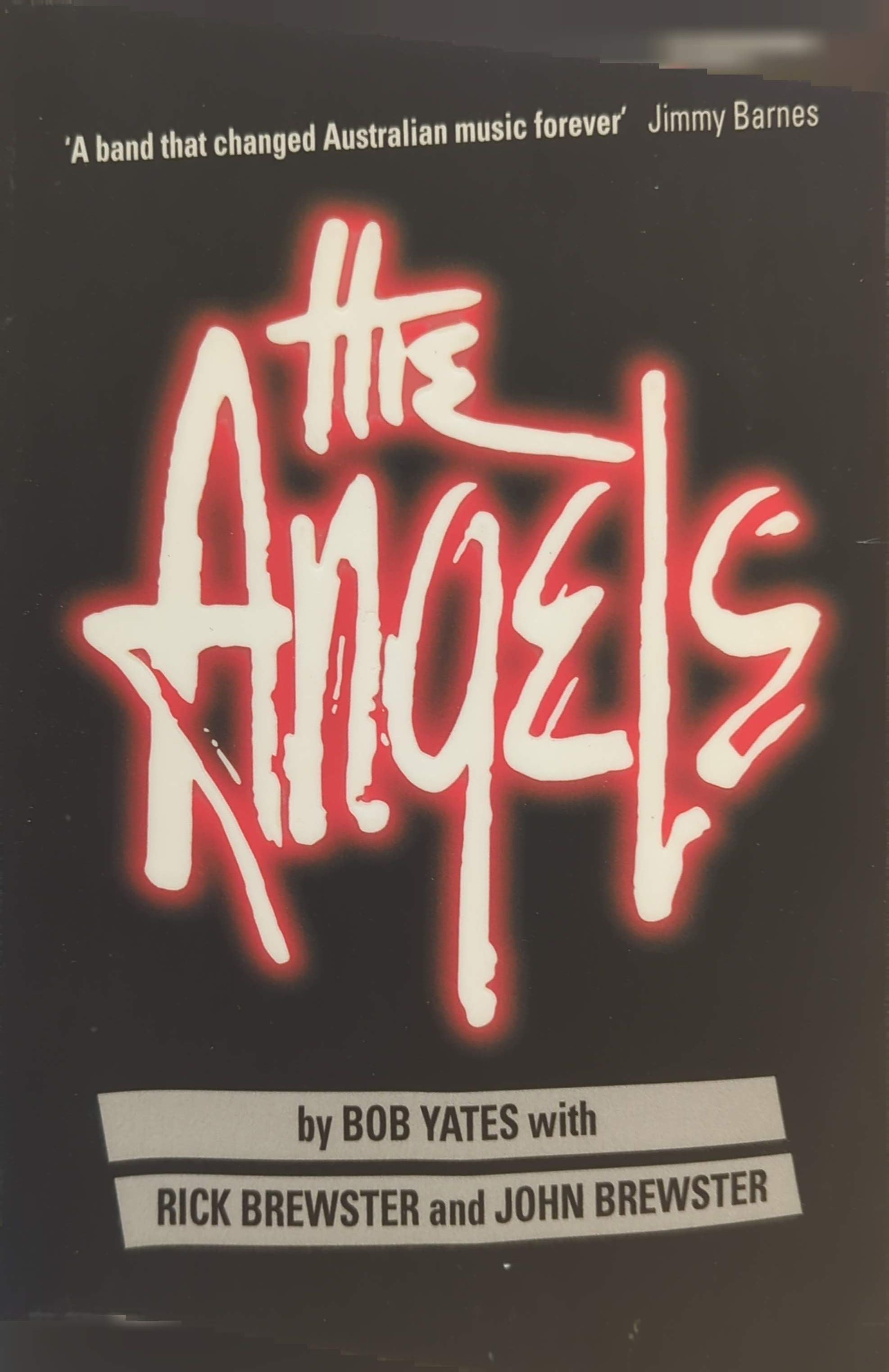 Angels – The Angels By Bob Yates Book (2017)
