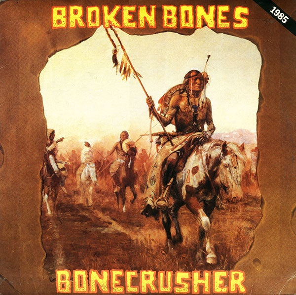 Broken Bones - Bonecrusher Vinyl LP (Used)