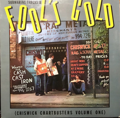 Various Artists - Submarine Tracks & Fool's Gold (Chiswick Chartbusters Volume One) Vinyl LP (Used)