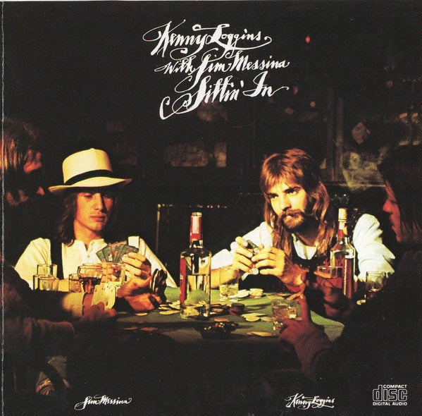 Kenny Loggins With Jim Messina – Sittin' In CD